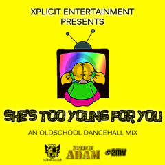 She's Too Young For You - An Old School Dancehall Mix