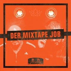 Der Mixtape Job (Coup)