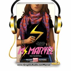 Women of Marvel Podcast - Ep 70 - Ms. Marvel comes to life with GraphicAudio