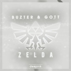 Buzter & Gott - Zelda (Original Mix)*Free Download "Click buy"