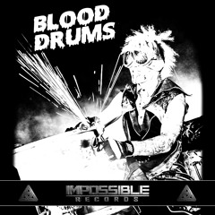 Blood Drums - Inception - Impossible Records