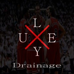 Luey-Drainage (Prod. By Uptown On The Beat)