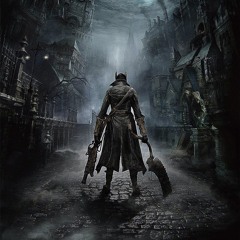 Bloodborne OST - Hail The Nightmare