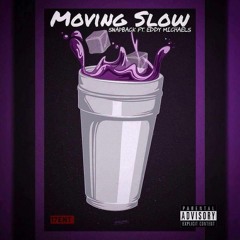 Snapback ft. Eddy Michaels- Moving Slow