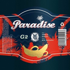 G2(지투) - Paradise(파라다이스) (feat. Sway D(스웨이 디) & Reddy(레디))