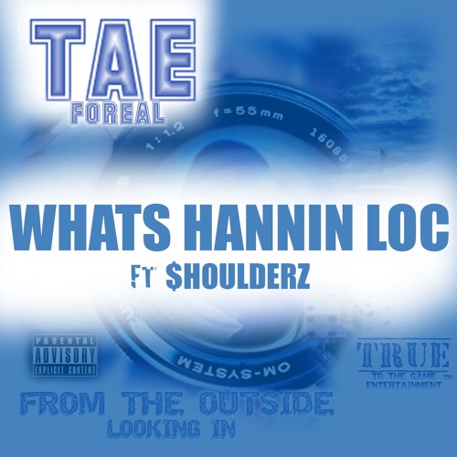 Whats Hannin Loc Ft Shoulderz