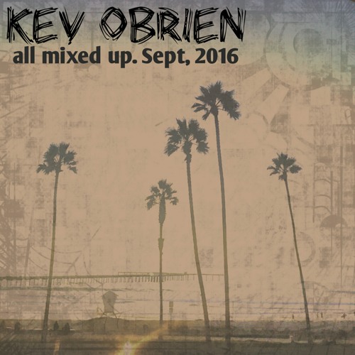 All Mixed Up: 9/16: Jullian Gomes, KiNK, Axel Boman, Olaf Stuut, Vincenzo, Eagles & Butterflies etc