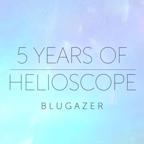 5 Years Of Helioscope Guest Mix