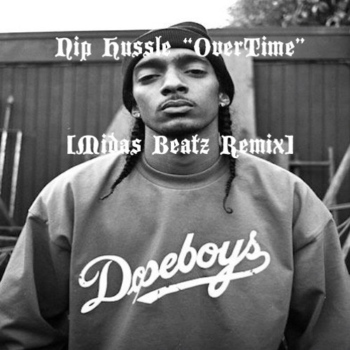 Nipsey Hussle “Over Time” [Midas Beatz Remix]