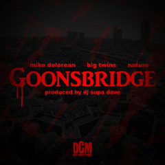 Mike Delorean- GoonsBridge Ft. Big Twins & Nature (prod DJ Supa Dave)