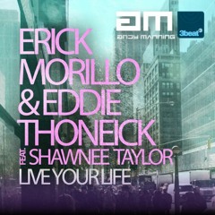 Erick Morillo - Live Your Life [Andy Manning Remix]