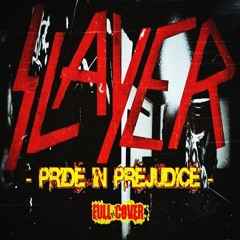 Slayer - Pride In Prejudice cover