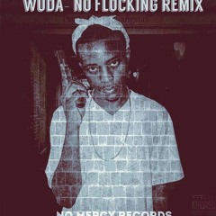 Wuda - No Flockin Remix