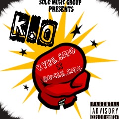 Kyre.smg- KO ft(Ducee.smg)