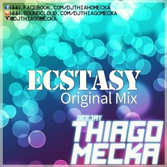 Dj Thiago Mecka - Ecstasy (Original Mix)
