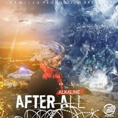 Alkaline - After All-2016@ThrillaBossEntertainment