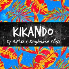 DJ A.M.G. x Keyboard Chris - Kikando (Original Bass)