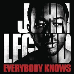John Legend - Everyone knows(kenny kings cover)