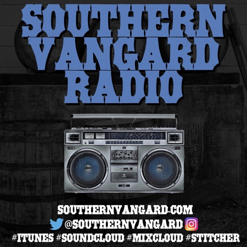 Episode 086 - Southern Vangard Radio