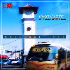 Vybz Kartel - Half Way Tree
