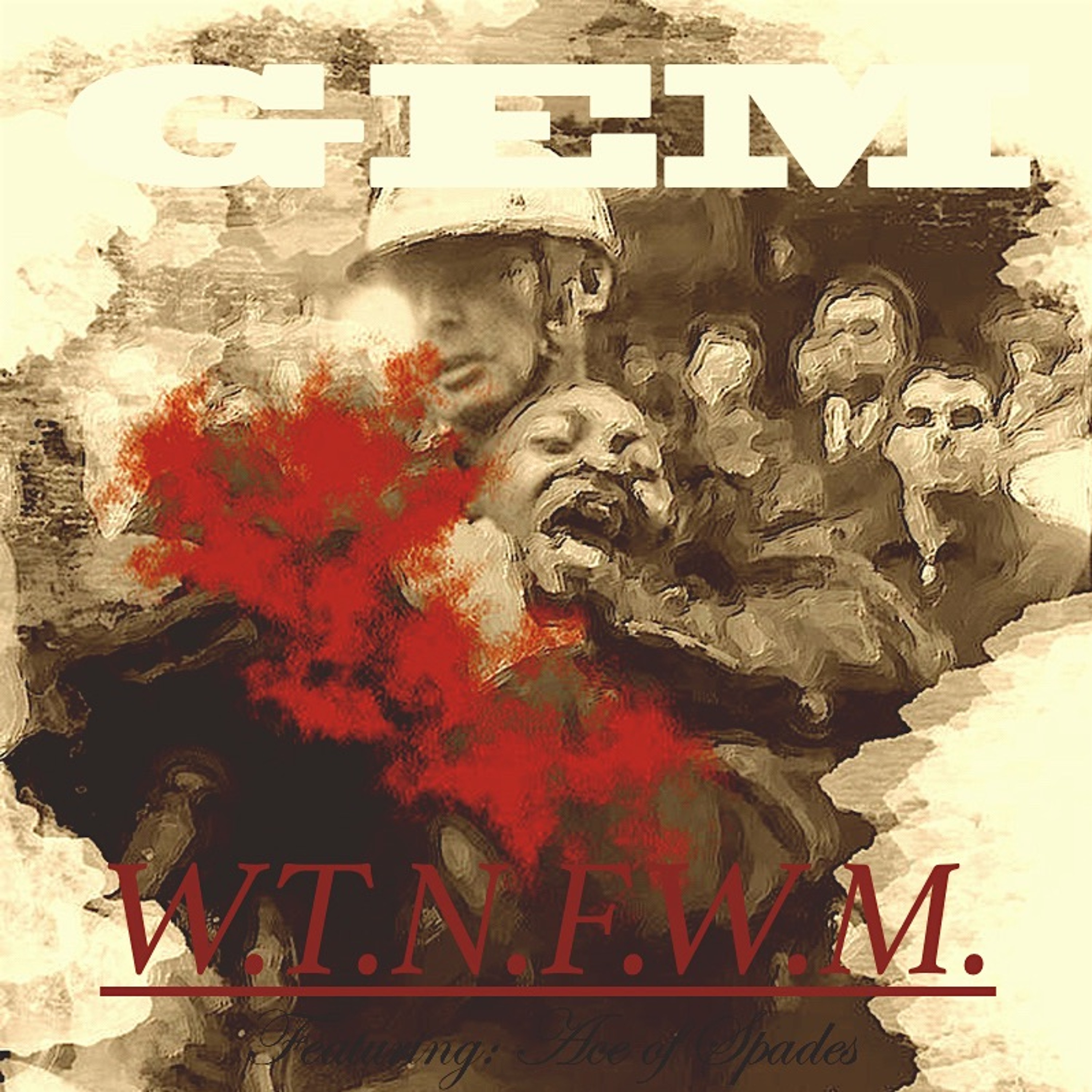 "W.T.N.F.W.M." (feat. GEM, Ace of Spades & Beezy) [prod. by Koncept1980] episode artwork