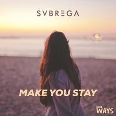 Make You Stay