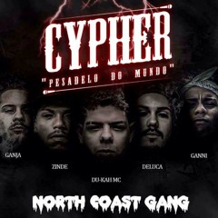 Cypher NCG - Pesadelo Do Mundo (prod. GUM)