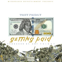 Trey Friday-Getting Paid