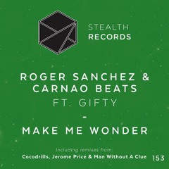 Roger Sanchez, Carnao Beats feat. Gifty (Cocodrills Remix) [STEALTH RECORDS]