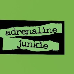 01 Adrenaline Junkie 4-22-16 Master