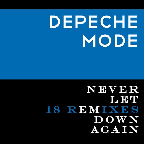Never Let 18 Remixes Down Again