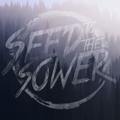 Mistaken - by Seed to the Sower