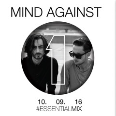 Mind Against - BBC Essential Mix - 10th Sept 2016