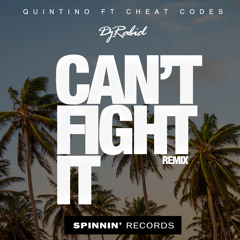 Can't Fight It - Quintino x Cheat Codes (DJ Rabid Remix)*CLICK BUY FOR FREE DOWNLOAD*