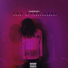 Turfeazy - The Game Goes [Prod. JuneOnnaBeat] [Thizzler.com]