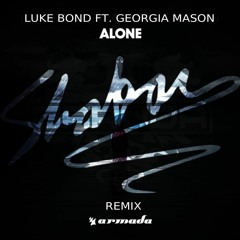 Luke Bond ft. Georgia Mason - Alone (Shakan Remix)