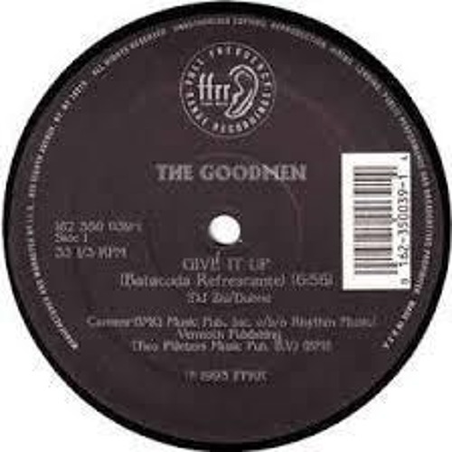 GIVE IT UP / THE GOOD MEN