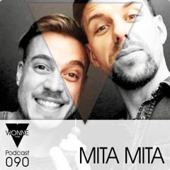 WONNEmusik - Podcast 090 - Mita Mita (FREE DOWNLOAD)