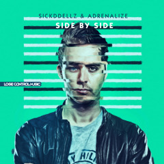 Sickddellz & Adrenalize - Side By Side (Official Preview)