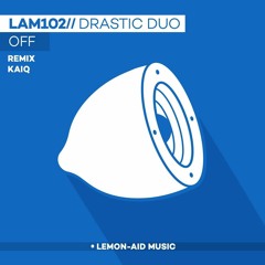 Drastic Duo - Off (Kaiq Remix)
