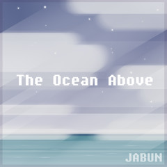 The Ocean Above