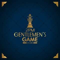 [Album] 2PM - GENTLEMEN'S GAME