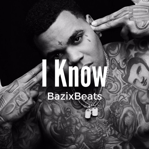 I Know - Kevin Gates {Type Beat} Free Download