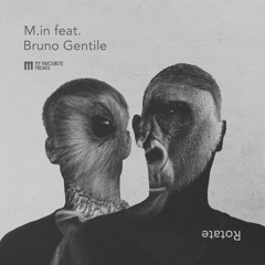 M.in Feat. Bruno Gentile - Rotate (Sante Sansone Remix)