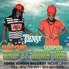 Skorpioh And Yanky Yanks- Drop It Down Low (Official Song) Young School Production