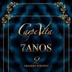 Carpe Vita - 7 anos - SetMix by Lazzaretti
