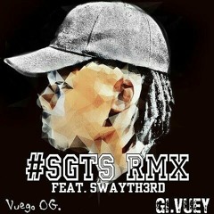 #SGTS RMX(Wear Out) feat SwayTh3rd