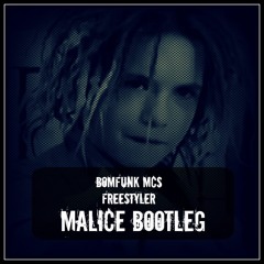 BOMFUNK MCS - FREESTYLER (MALICE BOOTLEG)