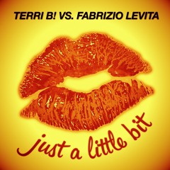 Terri B! & Fabrizio Levita - Just A Little Bit (Stefan Rio Remix Edit)