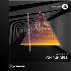 Premiere: Jon Rundell - Mind (Intec Digital)
